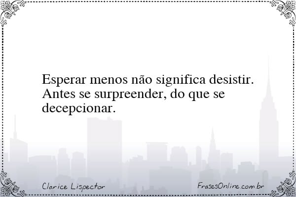 Frase de Clarice Lispector
