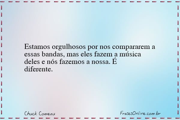 Frase de Chuck Comeau