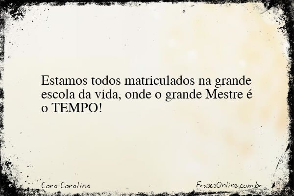 Frase de Cora Coralina