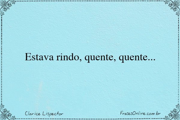 Frase de Clarice Lispector