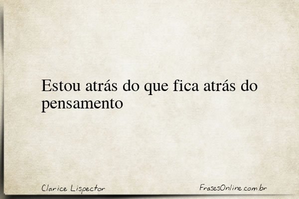 Frase de Clarice Lispector