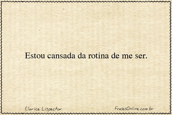 Frase de Clarice Lispector