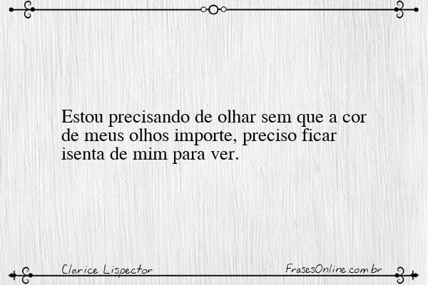 Frase de Clarice Lispector