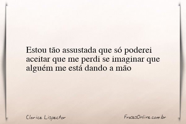 Frase de Clarice Lispector