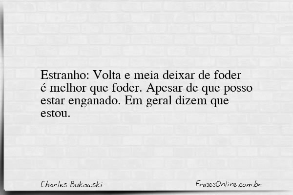 Frase de Charles Bukowski