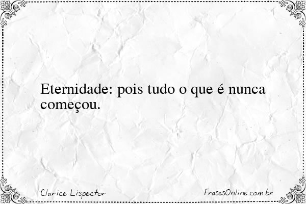 Frase de Clarice Lispector