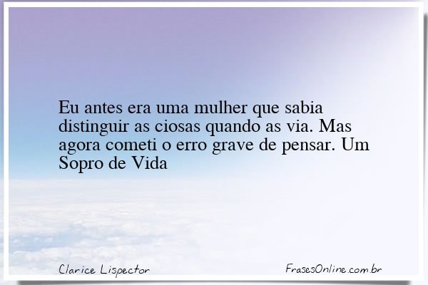 Frase de Clarice Lispector