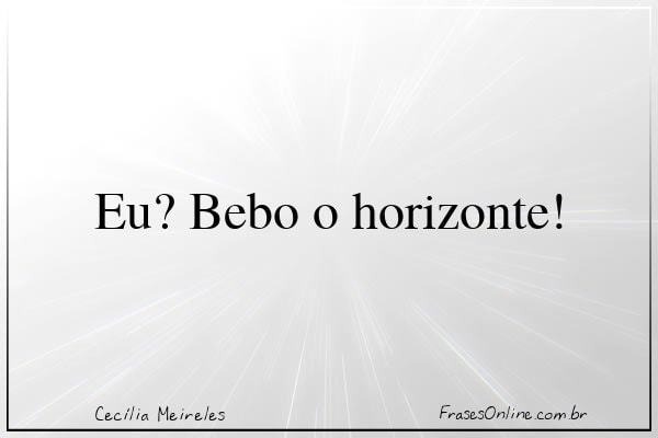 Frase de Cecília Meireles