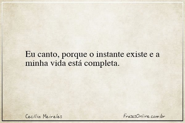 Frase de Cecília Meireles