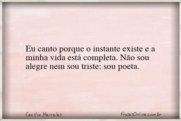 Frase de Cecília Meireles