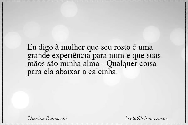 Frase de Charles Bukowski