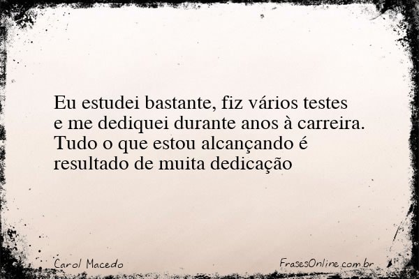 Frase de Carol Macedo