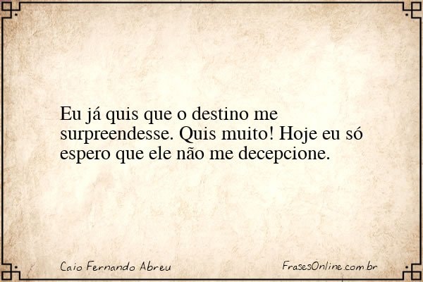 Frase de Caio Fernando Abreu