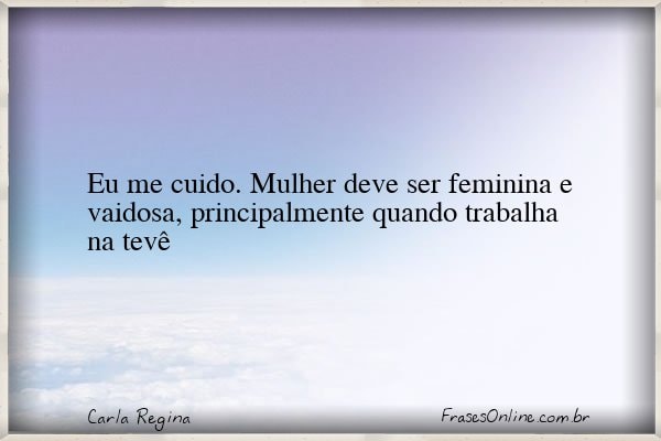 Frase de Carla Regina