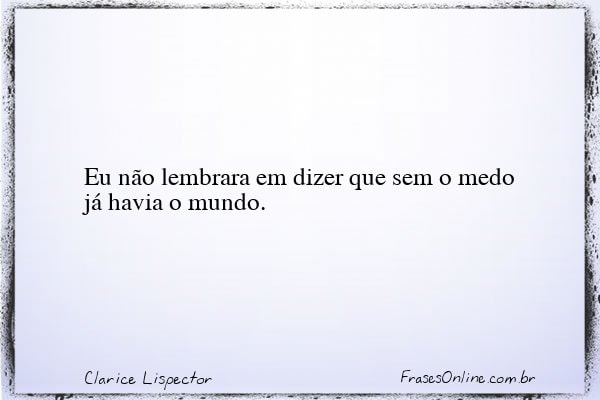 Frase de Clarice Lispector