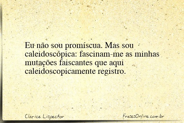 Frase de Clarice Lispector