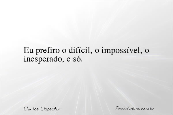 Frase de Clarice Lispector