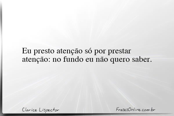 Frase de Clarice Lispector