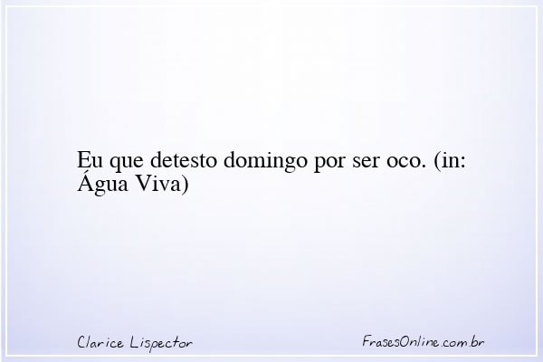 Frase de Clarice Lispector