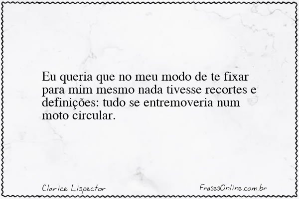 Frase de Clarice Lispector