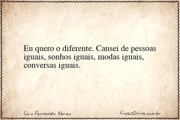 Frase de Caio Fernando Abreu