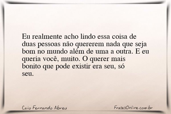 Frase de Caio Fernando Abreu