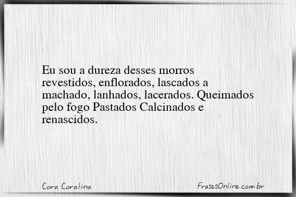 Frase de Cora Coralina