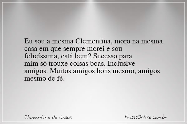 Frase de Clementina de Jesus