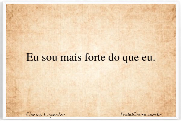 Frase de Clarice Lispector
