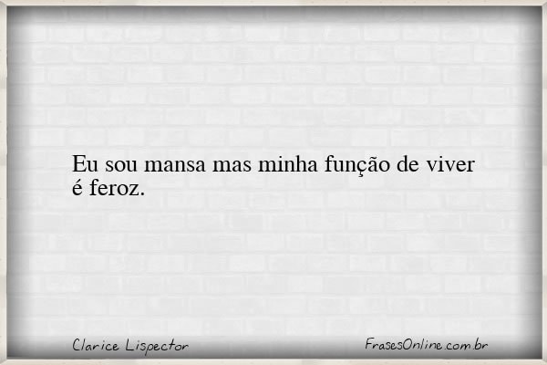 Frase de Clarice Lispector