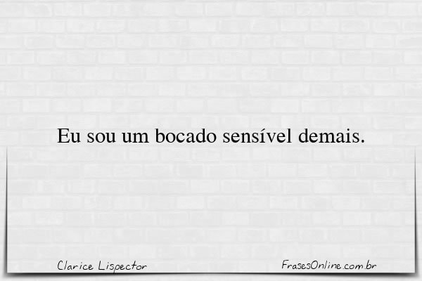 Frase de Clarice Lispector