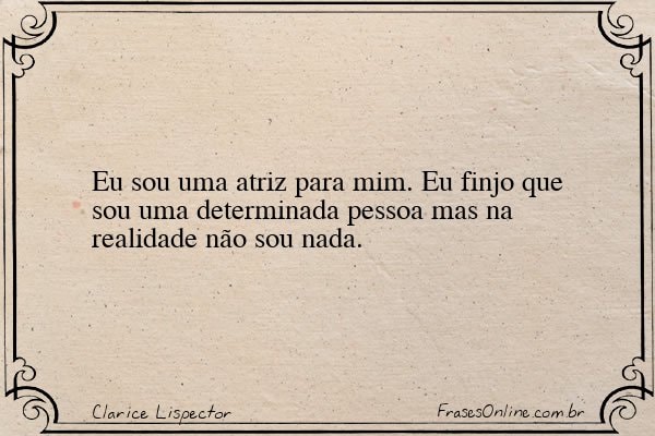 Frase de Clarice Lispector