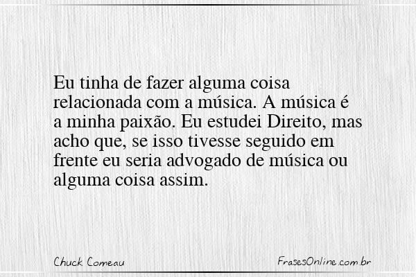 Frase de Chuck Comeau