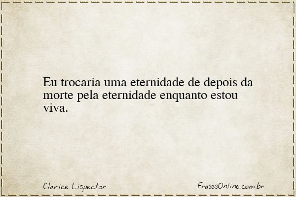 Frase de Clarice Lispector