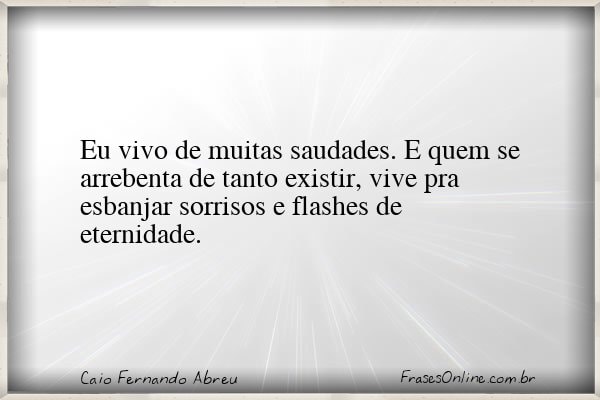 Frase de Caio Fernando Abreu