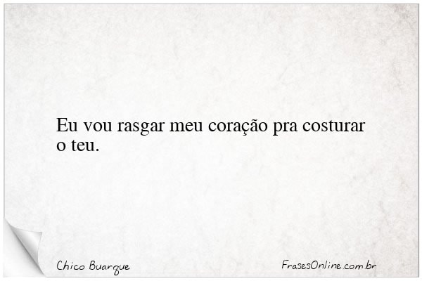 Frase de Chico Buarque