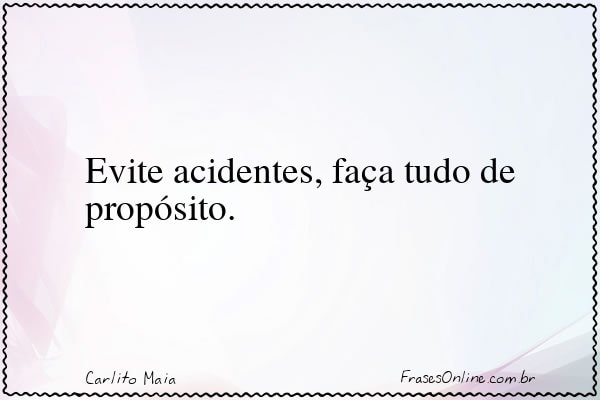 Frase de Carlito Maia