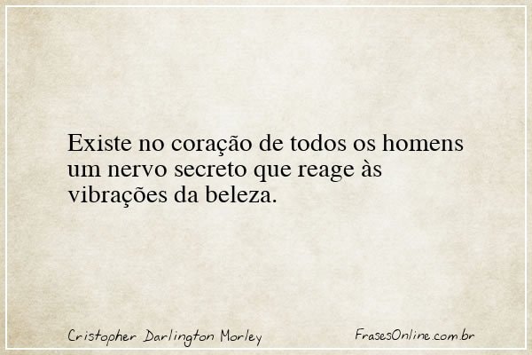 Frase de Cristopher Darlington Morley