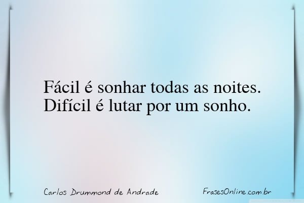 Frase de Carlos Drummond de Andrade
