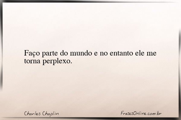 Frase de Charles Chaplin