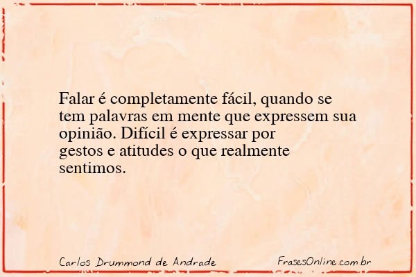 Frase de Carlos Drummond de Andrade