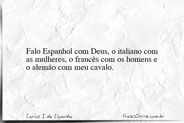 Frase de Carlos I de Espanha