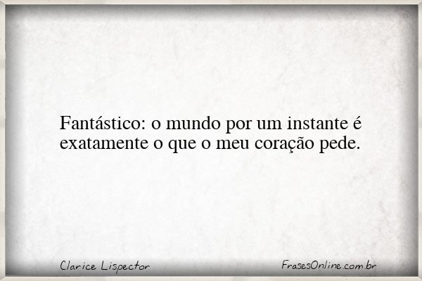 Frase de Clarice Lispector