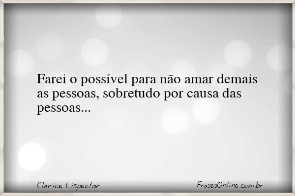 Frase de Clarice Lispector