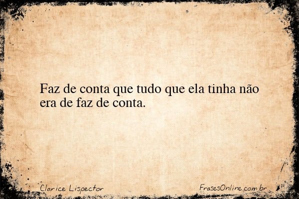 Frase de Clarice Lispector