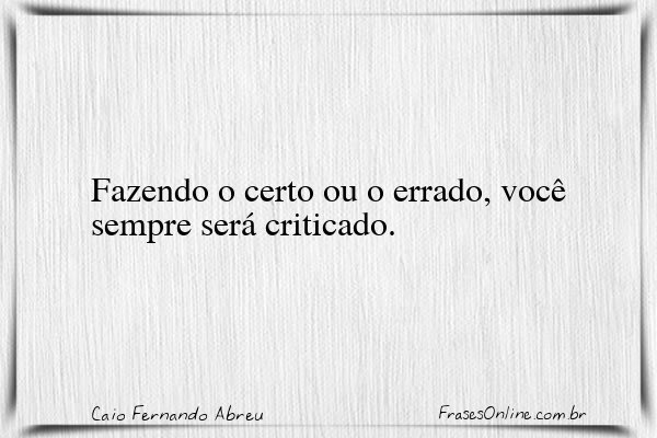 Frase de Caio Fernando Abreu