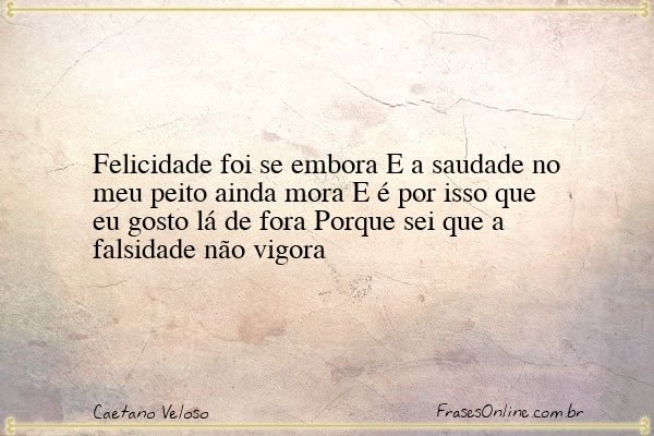Frase de Caetano Veloso