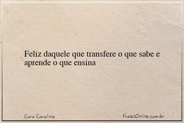 Frase de Cora Coralina