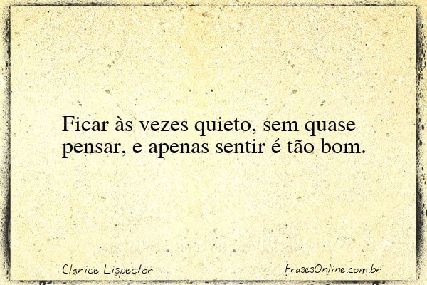 Frase de Clarice Lispector