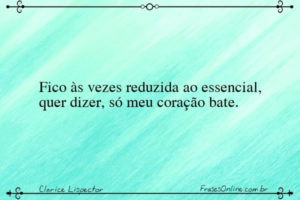 Frase de Clarice Lispector